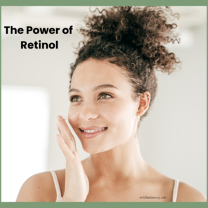 woman touching her face, with the Power of Retinol heading
